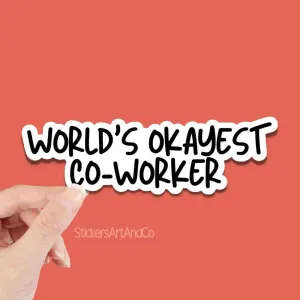 Stickers Art & Co Vinyl Sticker - World's Okayest Co-Worker